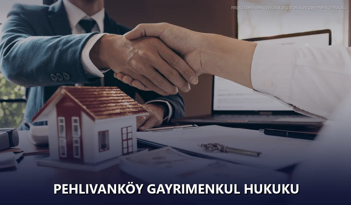 Pehlivanköy Gayrimenkul Hukuku