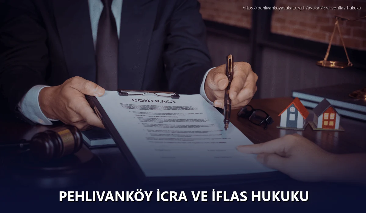 Pehlivanköy İcra ve İflas Hukuku