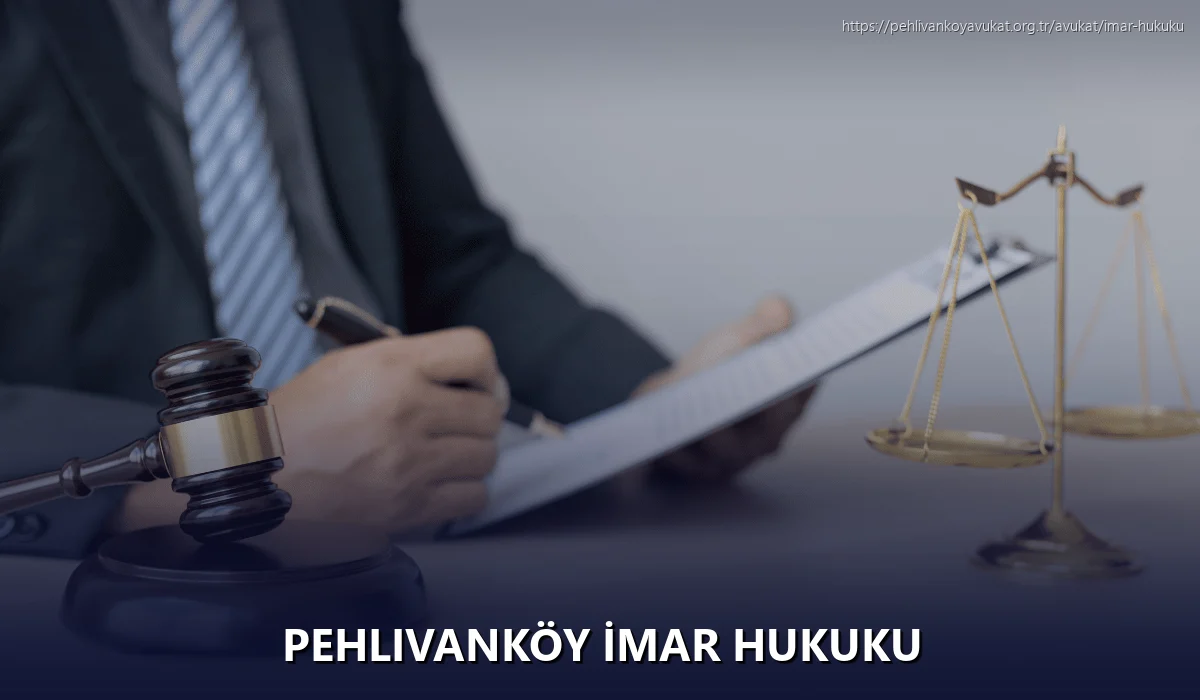 Pehlivanköy İmar Hukuku