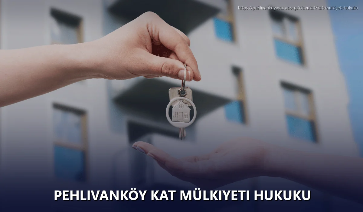 Pehlivanköy Kat Mülkiyeti Hukuku