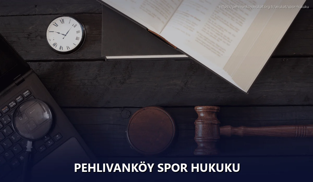 Pehlivanköy Spor Hukuku