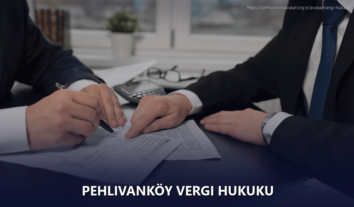 Pehlivanköy Vergi Hukuku